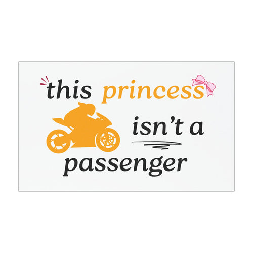 “This Princess Isn’t a Passenger” Motorcycle Car Magnet | Women Rider Vehicle Magnet | Biker Girl Auto Magnet